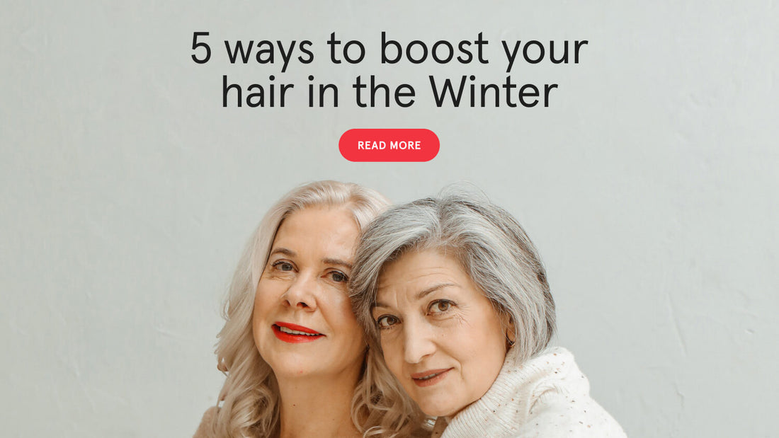 5 Ways To Boost Your Hair In The Winter