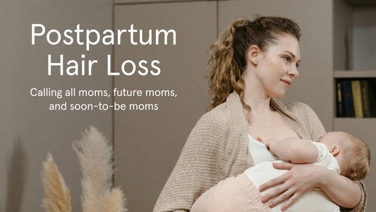 How To Get Your Hair Back After Postpartum Hair loss